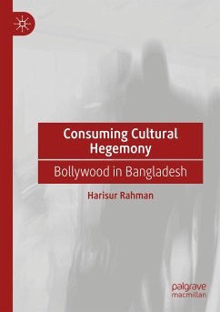 Consuming Cultural Hegemony - Rahman, Harisur