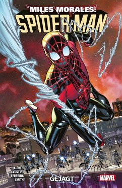 Gejagt / Miles Morales: Spider-Man - Neustart Bd.4 - Ahmed, Saladin;Carnero, Carmen;Ferreira, Marcelo