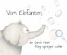 Vom Elefanten, der durch einen Ring... - Bild 1
