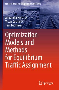 Optimization Models and Methods for Equilibrium Traffic Assignment - Krylatov, Alexander;Zakharov, Victor;Tuovinen, Tero