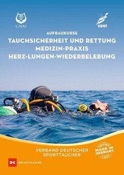 Aufbaukurs Tauchsicherheit und Rettung / Medizin-Praxis / Herz-Lungen-Wiederbelebung - Bredebusch, Peter;Verband Deutscher Sporttaucher
