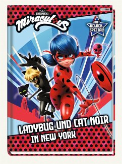 Miraculous: Ladybug und Cat Noir in New York - Weber, Claudia