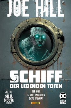 Joe Hill: Schiff der lebenden Toten - Hill, Joe;Immonen, Stuart