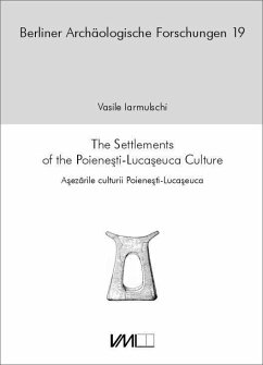 The Settlements of the Poienesti-Lucaseuca Culture - Iarmulschi, Vasile