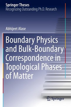 Boundary Physics and Bulk-Boundary Correspondence in Topological Phases of Matter - Alase, Abhijeet