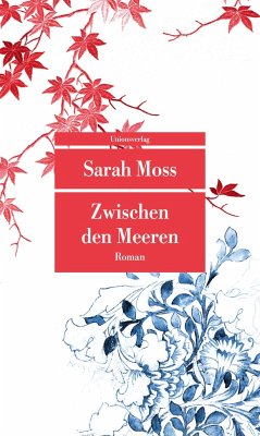Zwischen den Meeren - Moss, Sarah