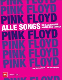 Pink Floyd - Alle Songs - Guesdon, Jean-Michel;Margotin, Philippe