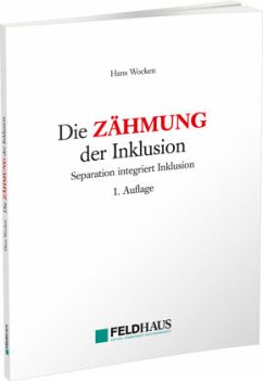 Die Zähmung der Inklusion - Wocken, Hans