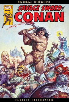 Savage Sword of Conan: Classic Collection Bd.2 - Thomas, Roy;Buscema, John;Adams, Neal