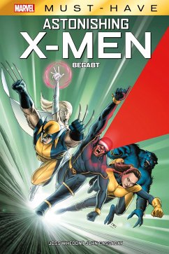 Marvel Must-Have: Astonishing X-Men - Whedon, Joss;Cassaday, John