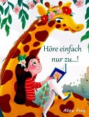 Höre einfach nur zu...! (eBook, ePUB)