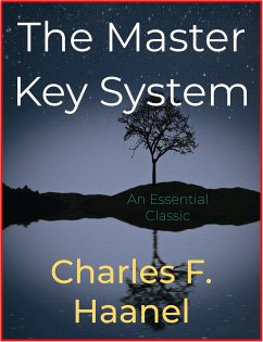 The Master Key System (eBook, ePUB) - F. Haanel, Charles