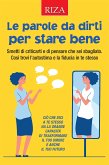 Le parole da dirti per stare bene (eBook, ePUB)