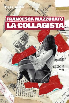 La collagista (eBook, ePUB) - Mazzucato, Francesca