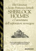 Sherlock Holmes e l'avventura dell'esploratore norvegese (eBook, ePUB)