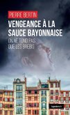 Vengeance à la sauce bayonnaise (eBook, ePUB)