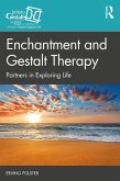 Enchantment and Gestalt Therapy (eBook, ePUB)