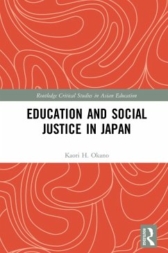 Education and Social Justice in Japan (eBook, PDF) - Okano, Kaori H.