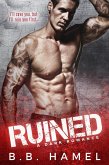Ruined: A Dark Romance (eBook, ePUB)