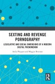 Sexting and Revenge Pornography (eBook, PDF)