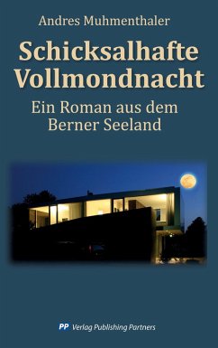 Schicksalhafte Vollmondnacht (eBook, ePUB) - Muhmenthaler, Andres