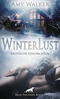 WinterLust   Erotische Geschichten (eBook, ePUB) - Walker, Amy