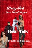 Pretty Girls Love Bad Boys: Real Talk (eBook, ePUB)
