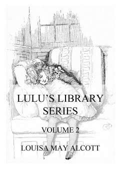 Lulu's Library Series, Volume 2 (eBook, ePUB) - Alcott, Louisa May