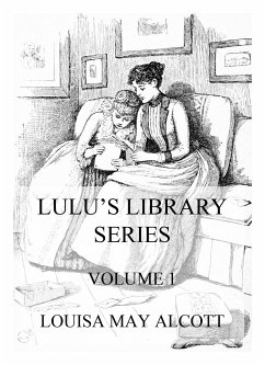 Lulu's Library Series, Volume 1 (eBook, ePUB) - Alcott, Louisa May