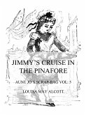 Jimmy's Cruise In The Pinafore (eBook, ePUB)