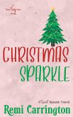 Christmas Sparkle (Never Say Never) (eBook, ePUB) Christmas Sparkle (Never Say Never) (eBook, ePUB)