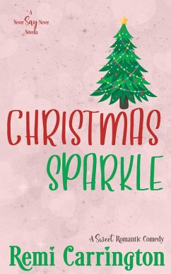 Cover Christmas Sparkle (Never Say Never) (eBook, ePUB)