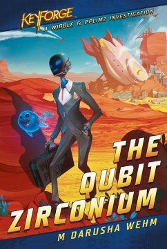 The Qubit Zirconium (eBook, ePUB) - Wehm, M Darusha