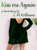 Kiss Me Again (eBook, ePUB) Kiss Me Again (eBook, ePUB)
