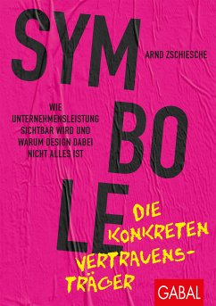 Symbole – die konkreten Vertrauensträger (eBook, ePUB) - Zschiesche, Arnd