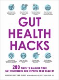 Gut Health Hacks (eBook, ePUB) Gut Health Hacks (eBook, ePUB)