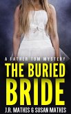 The Buried Bride (The Father Tom Mysteries, #4) (eBook, ePUB)