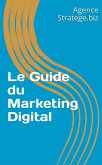 Le guide du marketing digital (eBook, ePUB) Le guide du marketing digital (eBook, ePUB)