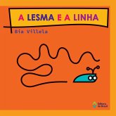 A lesma e a linha (eBook, ePUB) A lesma e a linha (eBook, ePUB)