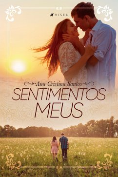 Sentimentos meus (eBook, ePUB) - Santos, Ana Cristina