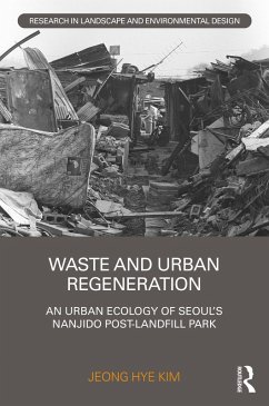 Waste and Urban Regeneration (eBook, ePUB) - Kim, Jeong Hye