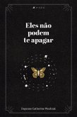 Eles não podem te apagar (eBook, ePUB)