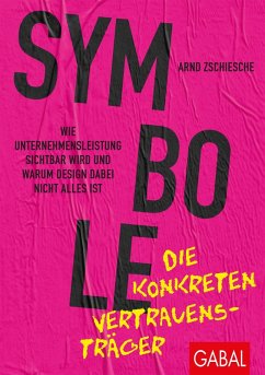 Symbole - die konkreten Vertrauensträger (eBook, PDF) - Zschiesche, Arnd