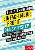 Einfach mehr Profit: Das 3P-System (eBook, ePUB)