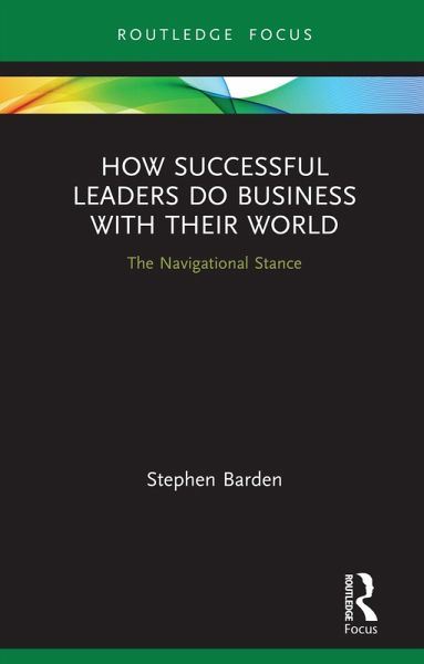 How Successful Leaders Do Business with Their World (eBook, PDF) How Successful Leaders Do Business with Their World (eBook, PDF)