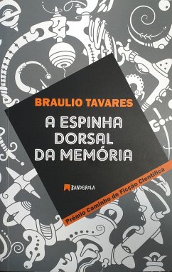 A Espinha Dorsal da Memória (eBook, ePUB) - Tavares, Braulio