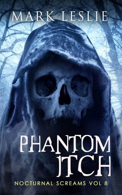Phantom Itch (Nocturnal Screams, #8) (eBook, ePUB) - Leslie, Mark