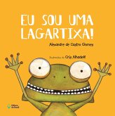 Eu sou uma lagartixa! (eBook, ePUB) Eu sou uma lagartixa! (eBook, ePUB)