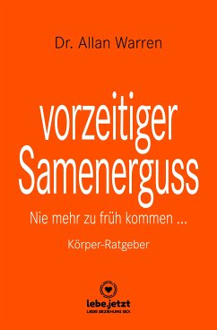 vorzeitiger Samenerguss   Körper-Ratgeber (eBook, ePUB) - Warren, Dr. Allan