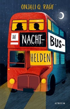 Die Nachtbushelden (eBook, ePUB) - Raúf, Onjali Q.